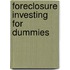 Foreclosure Investing For Dummies