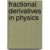 Fractional Derivatives in Physics door Vladimir V. Uchaikin