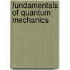 Fundamentals of Quantum Mechanics by C.L. Tang