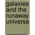 Galaxies and the Runaway Universe