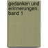 Gedanken und Erinnerungen, Band 1