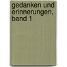 Gedanken und Erinnerungen, Band 1 by Otto von Bismarck