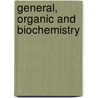 General, Organic and Biochemistry door Katherine J. Denniston