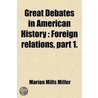 Great Debates In American History by Marion Mills Miller
