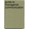 Guide to Managerial Communication door Mary Munter
