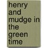Henry and Mudge in the Green Time