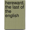 Hereward, The Last Of The English door Jr. Kingsley Charles
