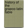 History of the Graeco-Latin Fable door Francisco Rodriguez Adrados