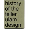 History of the Teller Ulam Design door Ronald Cohn