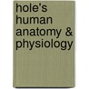 Hole's Human Anatomy & Physiology by Ricki Lewis