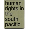 Human Rights In The South Pacific door Sue Farran