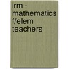 Irm - Mathematics F/Elem Teachers door Sonnabend