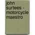 John Surtees - Motorcycle Maestro