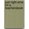 Just Right Ame Int a Teachersbook door Harmer