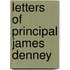 Letters of Principal James Denney