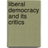 Liberal Democracy and Its Critics