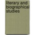 Literary and Biographical Studies