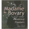 Madame Bovary: Classic Collection door Gustave Flausbert
