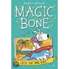 Magic Bone #2 Catch That Dog Wave door Nancy E. Krulik