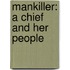 Mankiller: A Chief and Her People