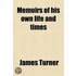 Memoirs Of His Own Life And Times
