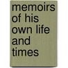 Memoirs Of His Own Life And Times door Thomas Thomson
