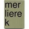 Mer Liere K by Alice Herrwegen