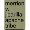 Merrion V. Jicarilla Apache Tribe by Ronald Cohn