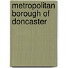 Metropolitan Borough of Doncaster door Ronald Cohn