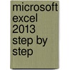Microsoft Excel 2013 Step by Step door Curtis D. Frye