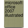 Microsoft Office 2007 Illustrated by David W. Beskeen