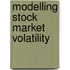 Modelling Stock Market Volatility