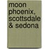 Moon Phoenix, Scottsdale & Sedona