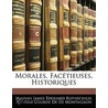 Morales, Fac Tieuses, Historiques door Nathan James Rothschild