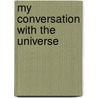My Conversation with the Universe door Darrin Mason