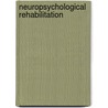 Neuropsychological Rehabilitation door Jamuna Rajeswaran