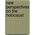 New Perspectives on the Holocaust