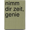 Nimm Dir Zeit, Genie by Michael Harles
