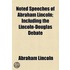 Noted Speeches Of Abraham Lincoln