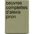 Oeuvres Complettes D'Alexis Piron