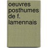 Oeuvres Posthumes De F. Lamennais by E.D. Forgues