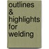Outlines & Highlights For Welding