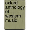 Oxford Anthology of Western Music door Richard Taruskin