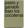 Pasto y Ganado Bajo Los Cocoteros door Food and Agriculture Organization of the United Nations