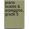 Piano Scales & Arpeggios, Grade 5 door Abrsm