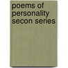 Poems Of Personality Secon Series by Reginald Chauncey Robbins