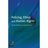 Policing, Ethics And Human Rights