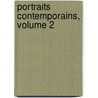Portraits Contemporains, Volume 2 by Charles Augustin Sainte-Beuve