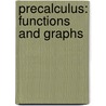 Precalculus: Functions And Graphs door Raymond A. Barnett