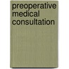 Preoperative Medical Consultation door Stanley Rosenbaum